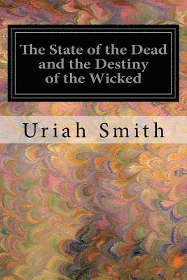 The State of the Dead and the Destiny of the Wicked 1