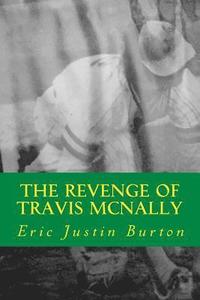 bokomslag The Revenge of Travis McNally