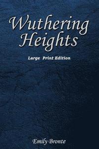 bokomslag Wuthering Heights: Large Print Edition