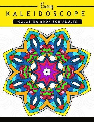 bokomslag Easy Kaleidoscope Coloring Book for Adults: Adult coloring Book