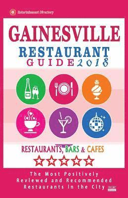 Gainesville Restaurant Guide 2018: Best Rated Restaurants in Gainesville, Florida - 400 Restaurants, Bars and Cafés recommended for Visitors, 2018 1