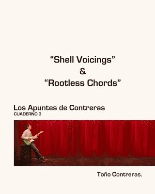 Toño Contreras - Shell Voicings & Rootless Chords: Los Apuntes de Contreras. Guitarra de Jazz, Häftad