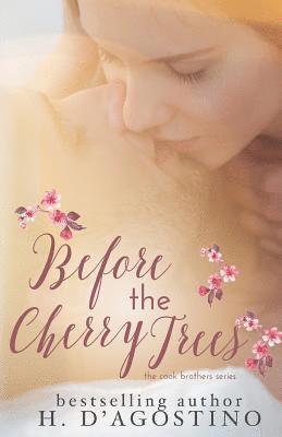 Heather D'Agostino - Before the Cherry Trees, Häftad