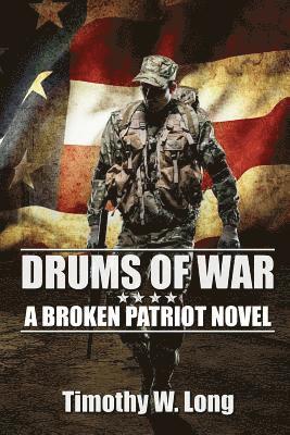 bokomslag Drums of War: A Broken Patriot Novel