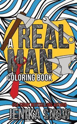 Jenika Snow - A Real Man Coloring Book, Häftad