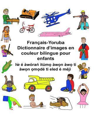 bokomslag Français-Yoruba Dictionnaire d'images en couleur bilingue pour enfants