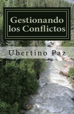 Gestionando los Conflictos: Una forma de resolver diferencias 1