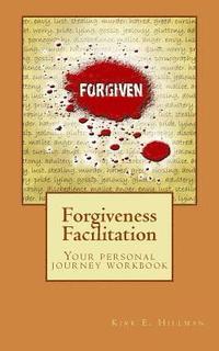 bokomslag Forgiveness Facilitation: Your Personal Journey Workbook