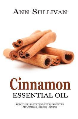 Ann Sullivan - Cinnamon Essential Oil, Häftad. Tillgänglighet: Lägg i varukorg