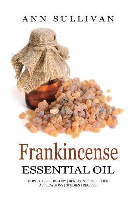 bokomslag Frankincense Essential Oil