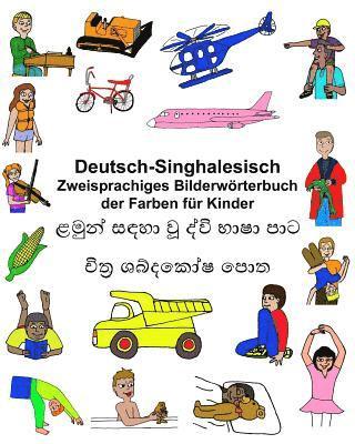 bokomslag Deutsch-Singhalesisch Zweisprachiges Bilderwörterbuch der Farben für Kinder