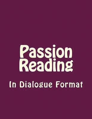 bokomslag Passion Reading in Dialogue Format