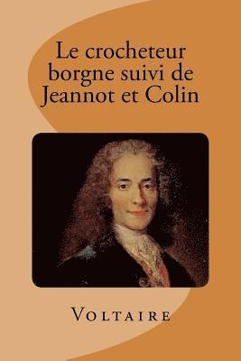 bokomslag Le crocheteur borgne suivi de jeannot et colin