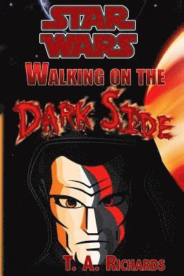 Walking on the Dark Side 1