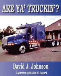 bokomslag Are Ya' Truckin'?