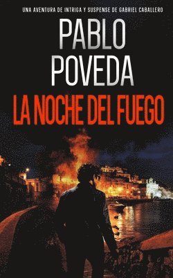 bokomslag La Noche del Fuego