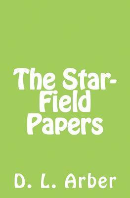 bokomslag The Star-Field Papers