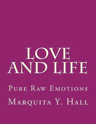 bokomslag Love and Life: Pure Raw Emotions