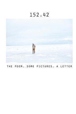 152.42: The Poem, Some Pictures, A Letter 1