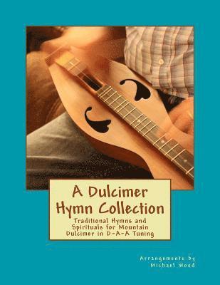 Michael Alan Wood - Dulcimer Hymn Collection, Häftad