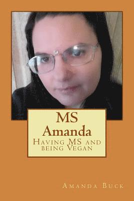 bokomslag MS Amanda: Having MS and being Vegan