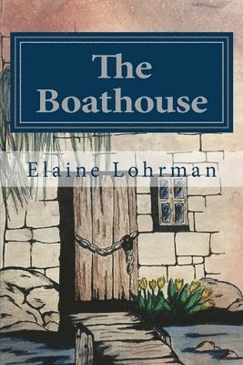 The Boathouse: an Angus Quinn novel 1