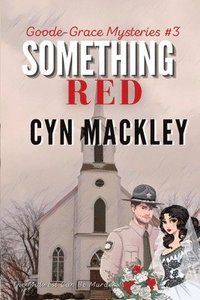 bokomslag Something Red: A Goode-Grace Mystery