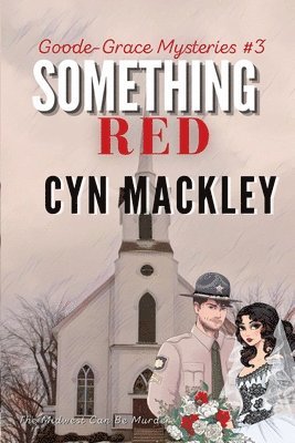 Something Red: A Goode-Grace Mystery 1
