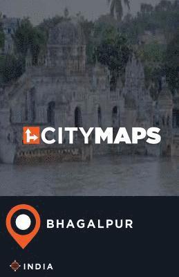 bokomslag City Maps Bhagalpur India