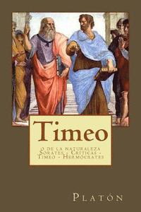 bokomslag Timeo: o de la naturaleza Sórates - Críticas - Timeo - Hermócrates