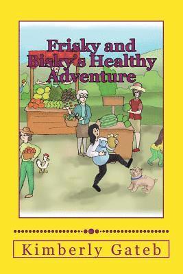 Frisky and Bisky's Healthy Adventure 1