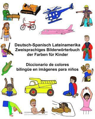 Deutsch-Spanisch Lateinamerika Zweisprachiges Bilderwörterbuch der Farben für Kinder Diccionario de colores bilingüe en imágenes para niños 1