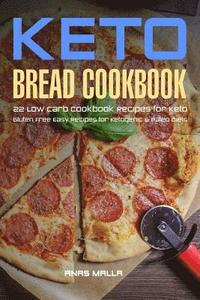 bokomslag Ketogenic Bread: 22 Low Carb Cookbook Recipes for Keto, Gluten Free Easy Recipes