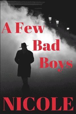 A Few Bad Boys