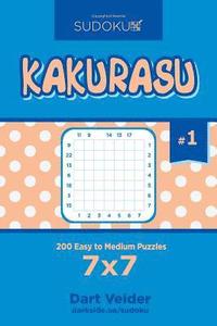 bokomslag Sudoku Kakurasu - 200 Easy to Medium Puzzles 7x7 (Volume 1)