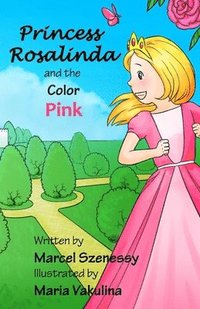 bokomslag Princess Rosalinda and the Color Pink