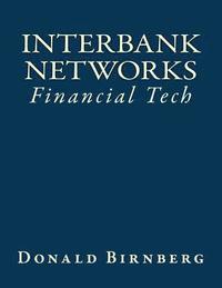 bokomslag Financial Tech: Interbank Networks