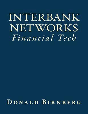 Financial Tech: Interbank Networks 1