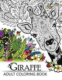 bokomslag Giraffe Adult Coloring Book: Designs with Henna, Paisley and Mandala Style Patterns Animal Coloring Books