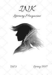 bokomslag INK Literary Magazine, Vol.3