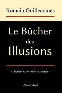bokomslag Le Bûcher des Illusions: Nouvelle édition