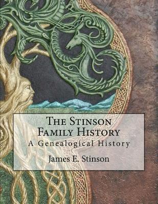 The Stinson Family History: A Genealogical History 1