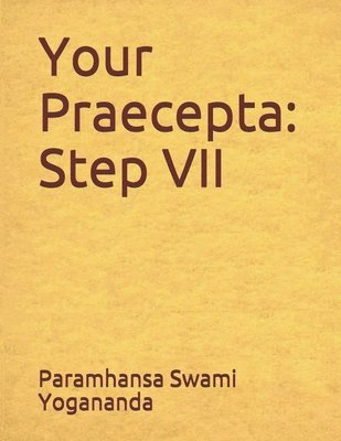 Your Praecepta: Step VII 1
