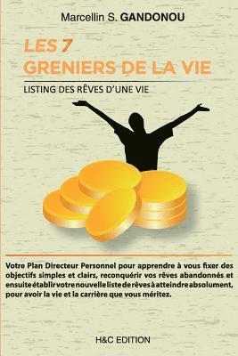 Les 7 greniers de la vie: Listing des reves d'une vie 1