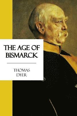 The Age of Bismarck 1