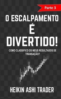 O Escalpamento e Divertido! 3 1