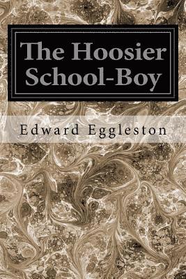 bokomslag The Hoosier School-Boy