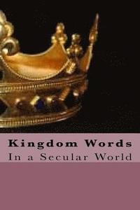 bokomslag Kingdom Words: Kingdom Words in a Secular World