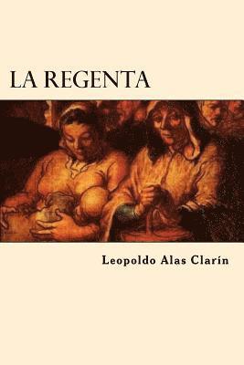 Leopoldo Alas Clarin - La Regenta (Spanish Edition), Häftad