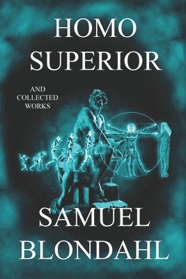 Samuel Blondahl - Homo Superior, Häftad